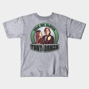 Hold me closer, Tony Kids T-Shirt